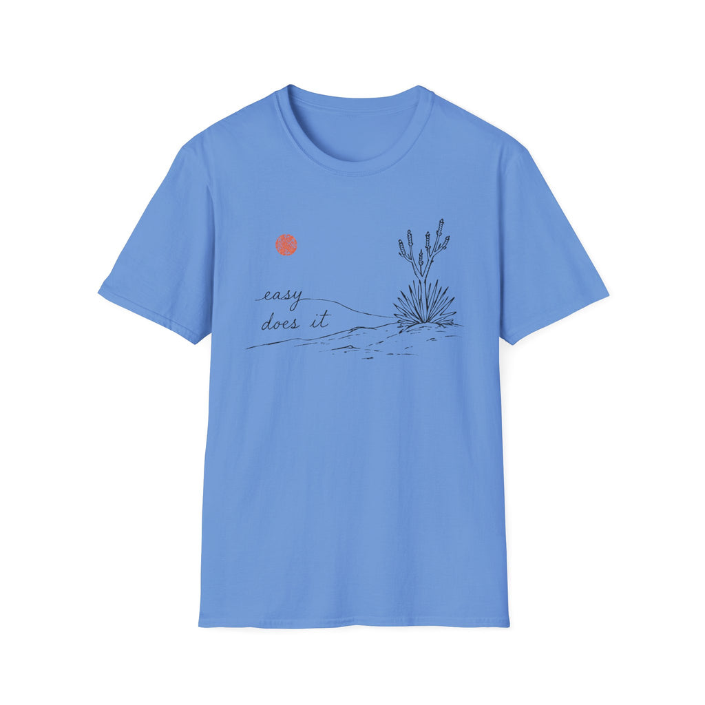 Easy Does It T-Shirt