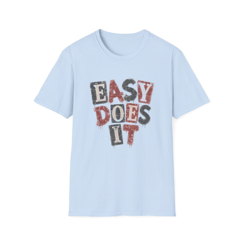 Easy Does It T-Shirt