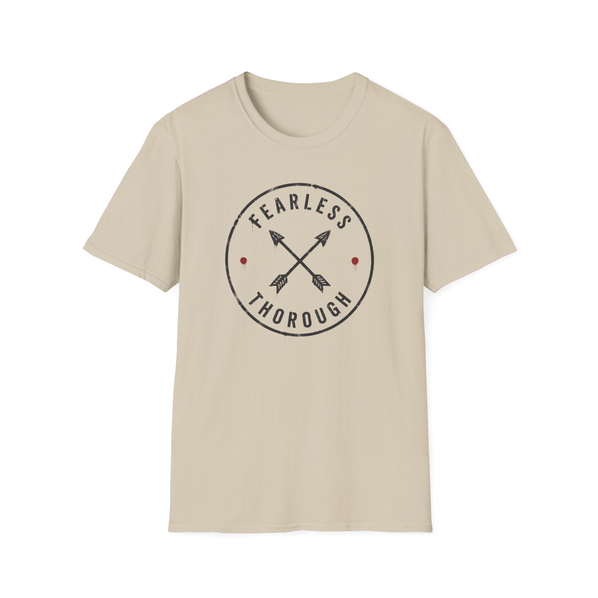 Fearless and Thorough T-Shirt