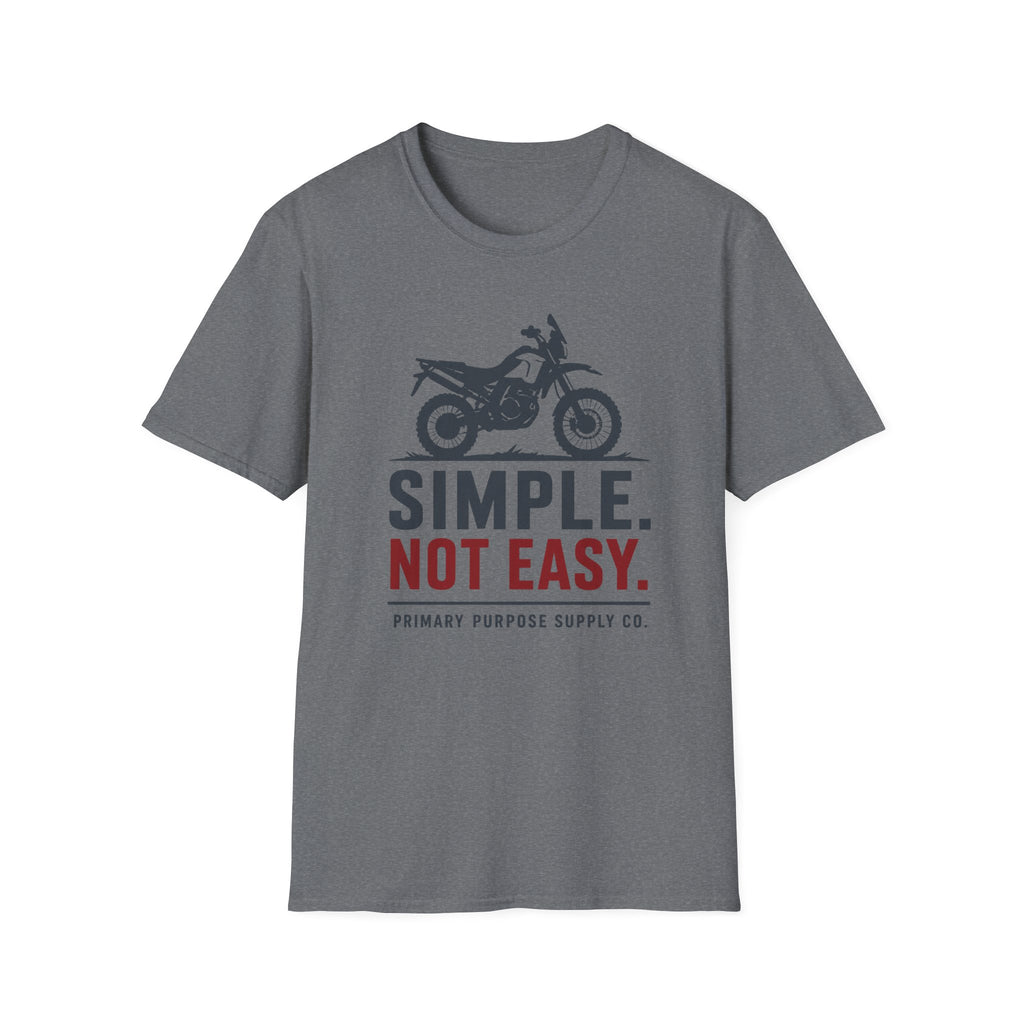 Simple. Not Easy Moto Primary Purpose Supply Co. T-Shirt