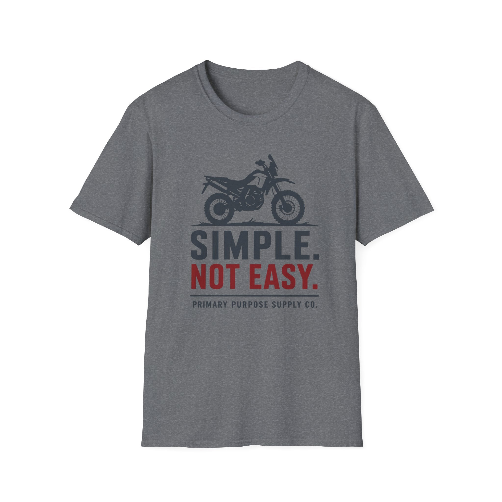 Simple. Not Easy Moto Primary Purpose Supply Co. T-Shirt