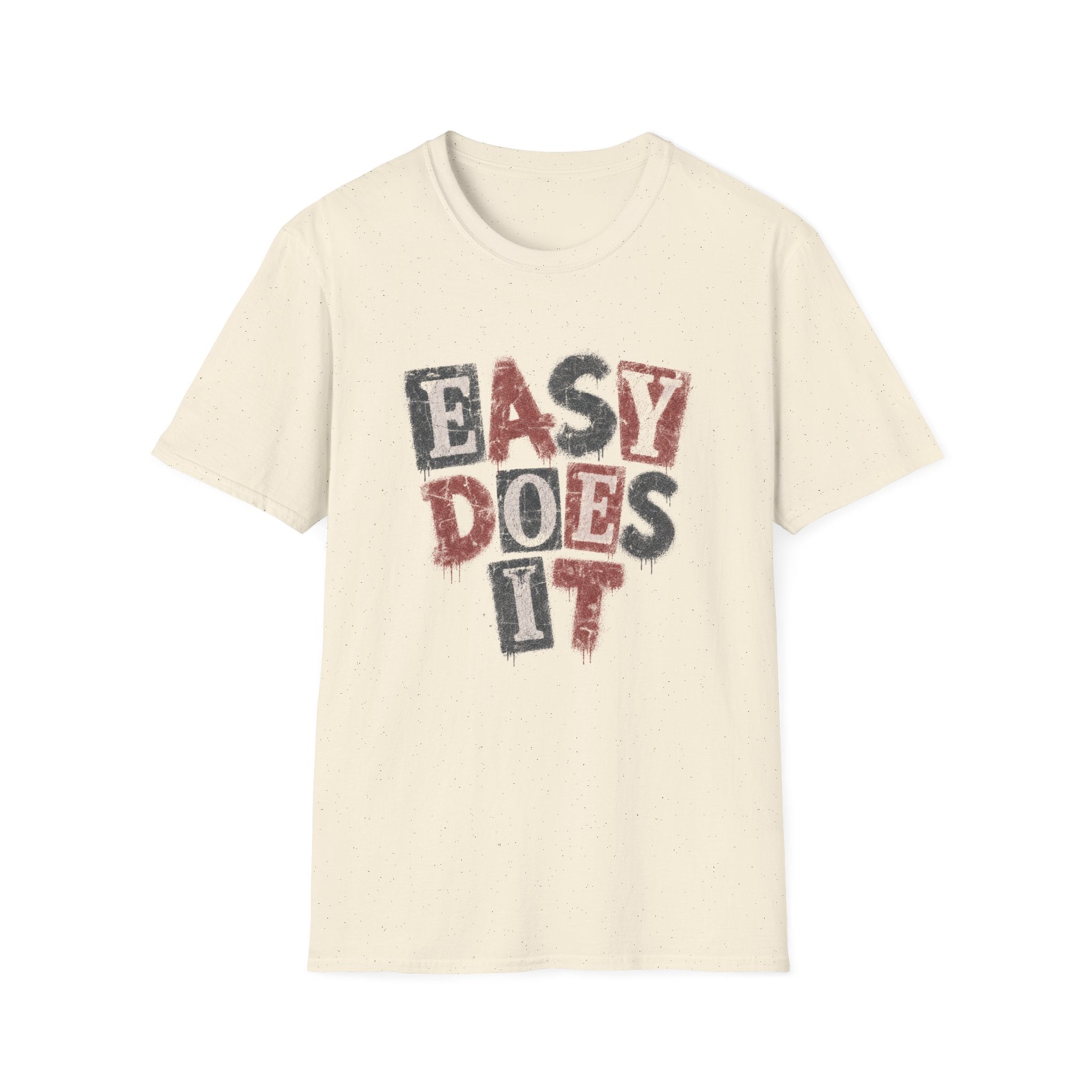 Easy Does It T-Shirt