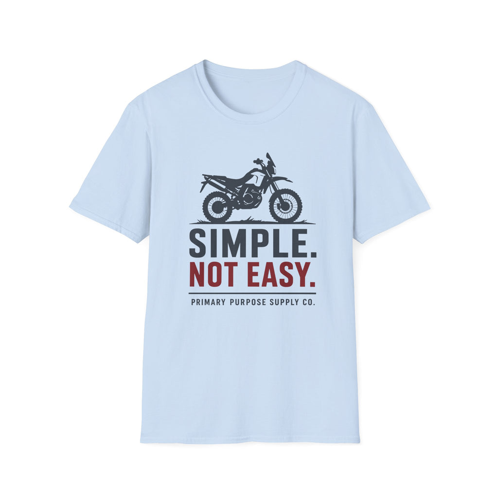 Simple. Not Easy Moto Primary Purpose Supply Co. T-Shirt
