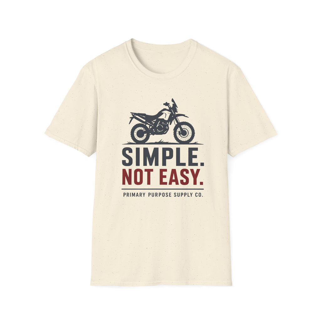 Simple. Not Easy Moto Primary Purpose Supply Co. T-Shirt