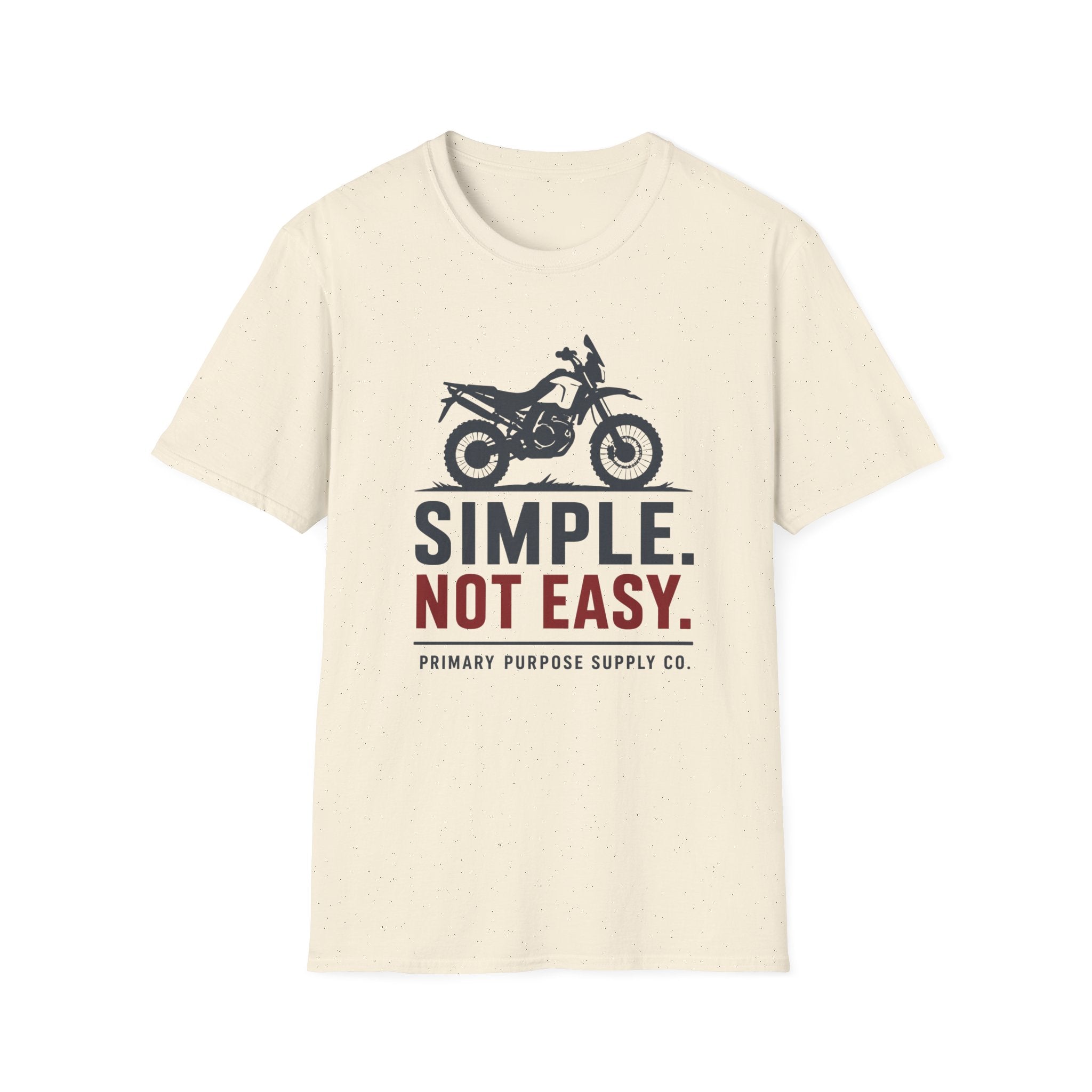 Simple. Not Easy Moto Primary Purpose Supply Co. T-Shirt