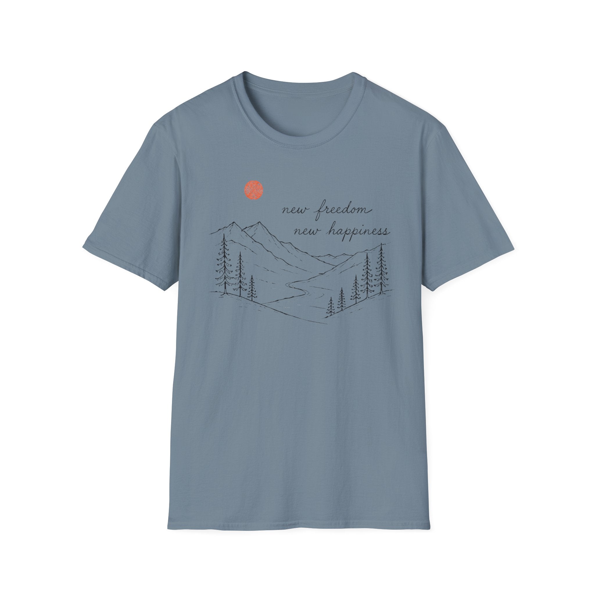 New Freedom New Happiness T-Shirt