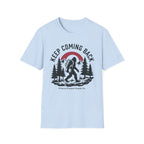Keep Coming Back Big Foot Primary Purpose Supply Co. T-Shirt
