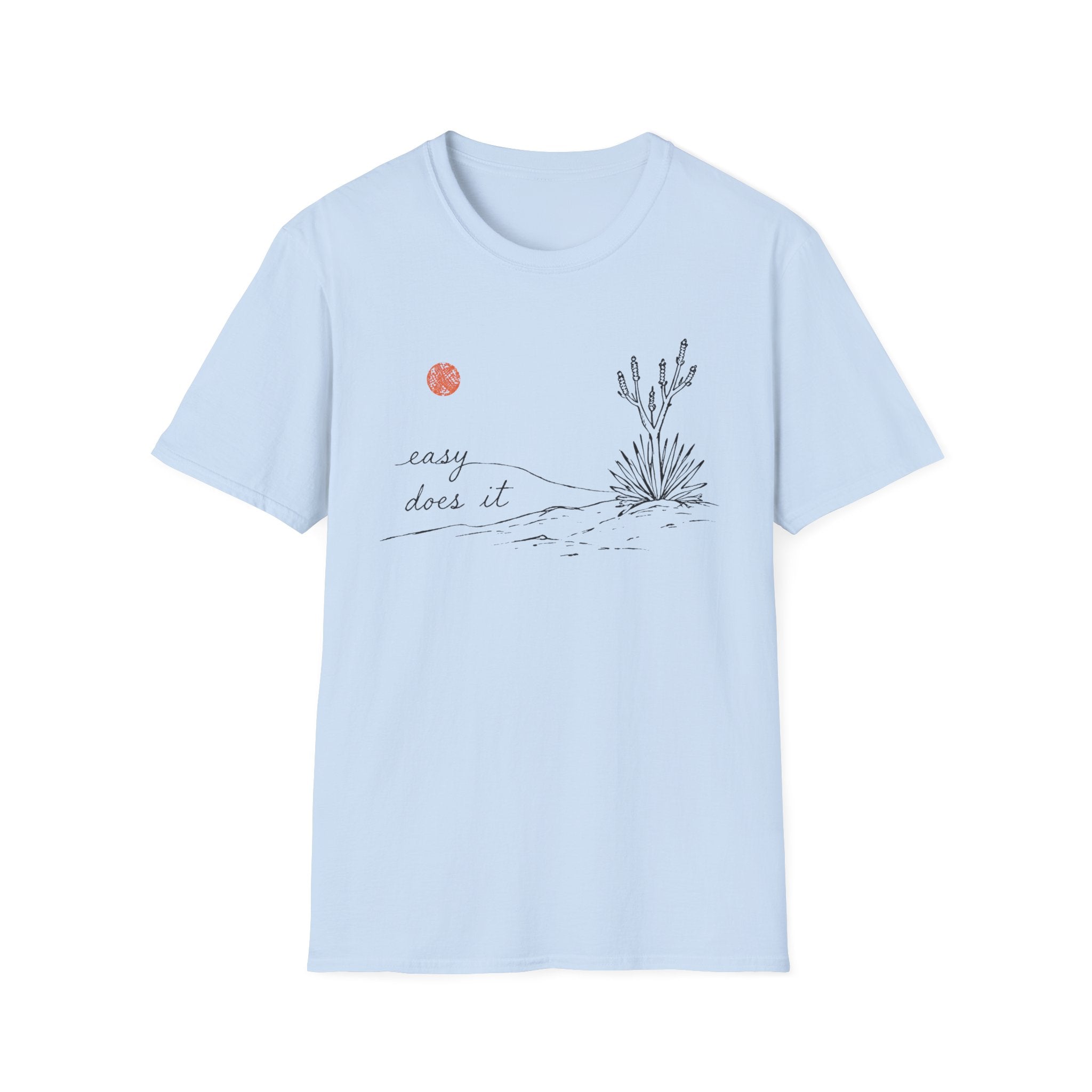 Easy Does It T-Shirt