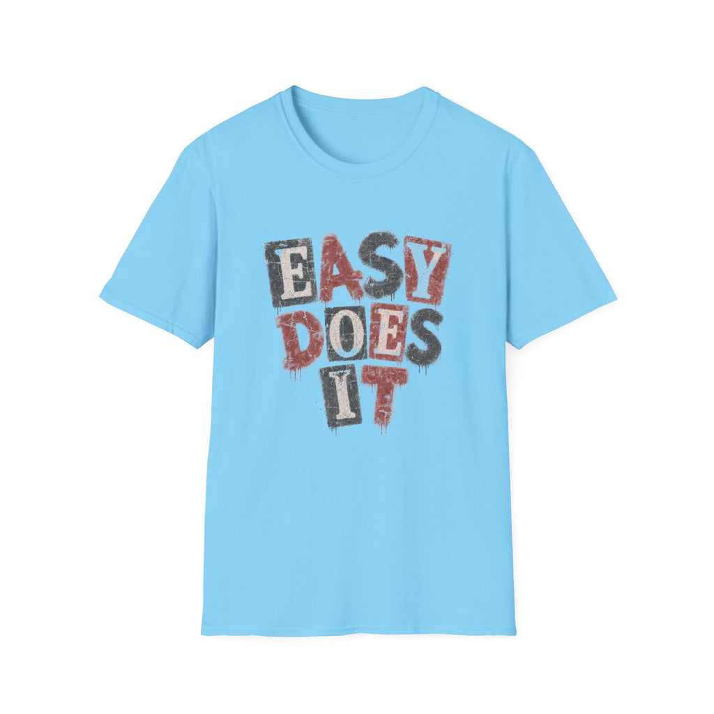 Easy Does It T-Shirt