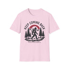 Keep Coming Back Big Foot Primary Purpose Supply Co. T-Shirt