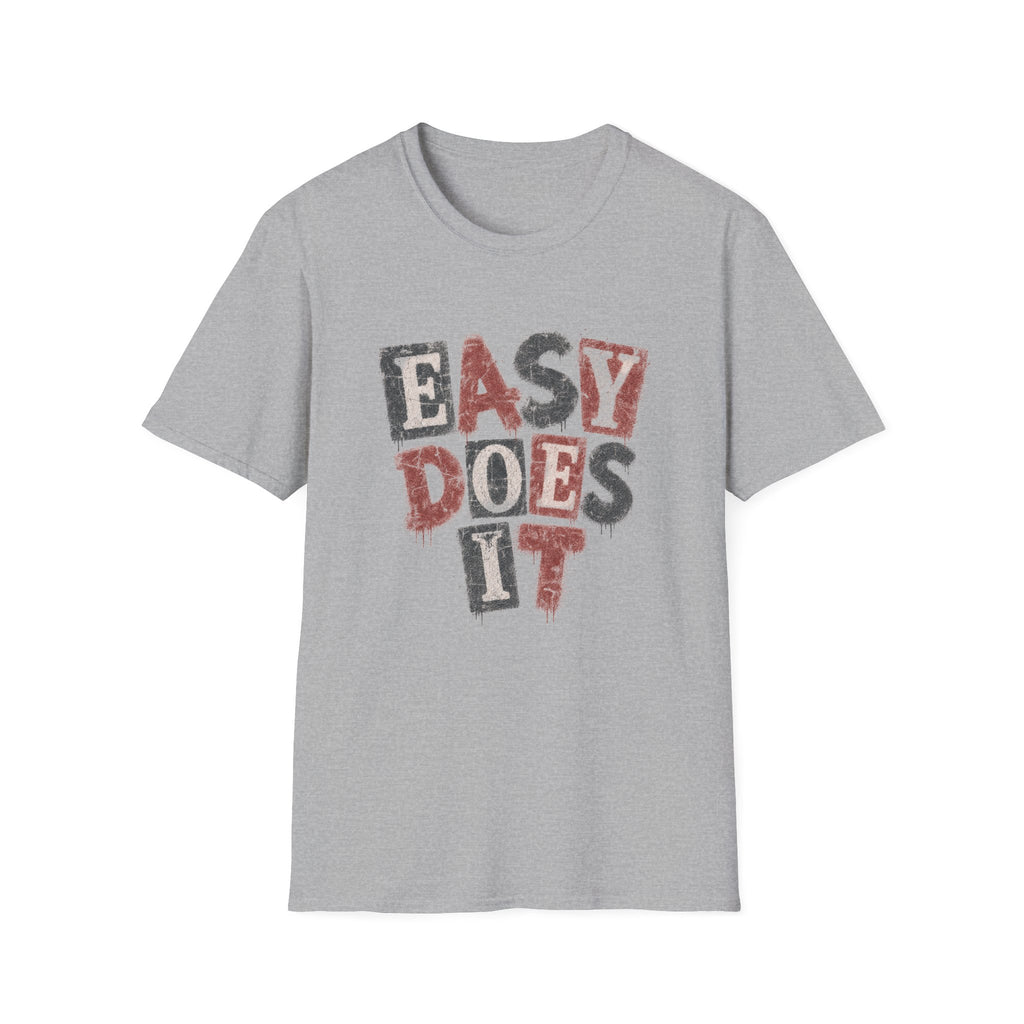 Easy Does It T-Shirt