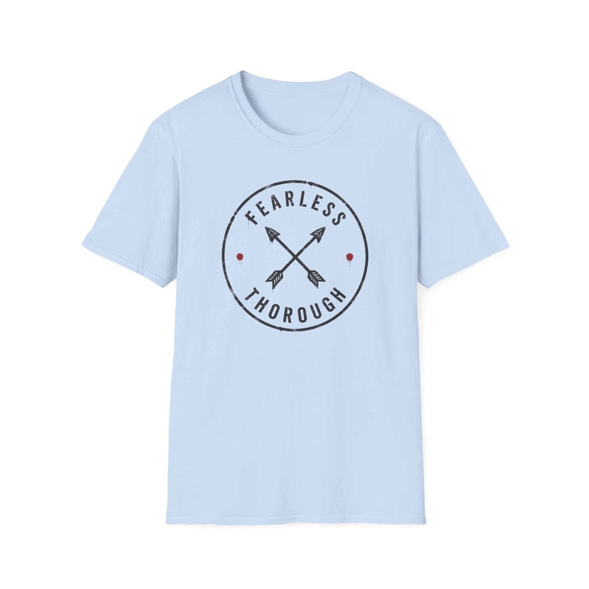 Fearless and Thorough T-Shirt
